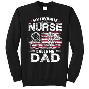 My Favorite Nurse Calls Me Dad Fathers Day Gifts Papa Tall Sweatshirt