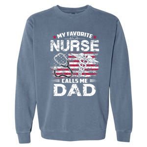 My Favorite Nurse Calls Me Dad Fathers Day Gifts Papa Garment-Dyed Sweatshirt