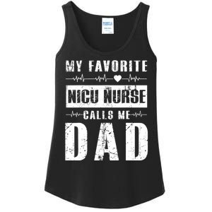 My Favorite Nicu Nurse Calls Me Dad Ladies Essential Tank