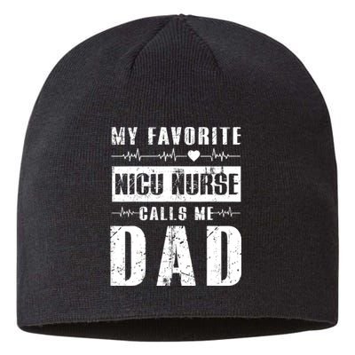 My Favorite Nicu Nurse Calls Me Dad Sustainable Beanie