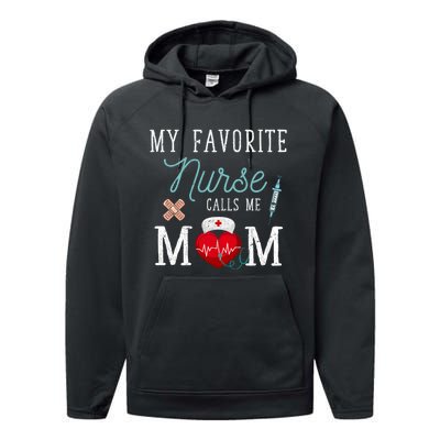 My Favorite Nurse Calls Me Mom Stethoscope Mother Nurse Performance Fleece Hoodie