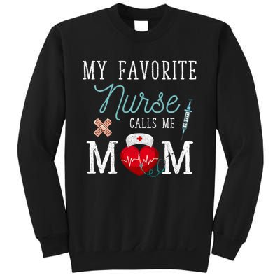 My Favorite Nurse Calls Me Mom Stethoscope Mother Nurse Sweatshirt