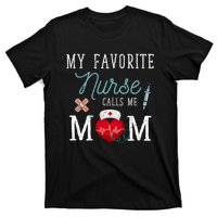 My Favorite Nurse Calls Me Mom Stethoscope Mother Nurse T-Shirt