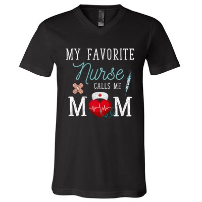 My Favorite Nurse Calls Me Mom Stethoscope Mother Nurse V-Neck T-Shirt