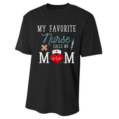 My Favorite Nurse Calls Me Mom Stethoscope Mother Nurse Performance Sprint T-Shirt