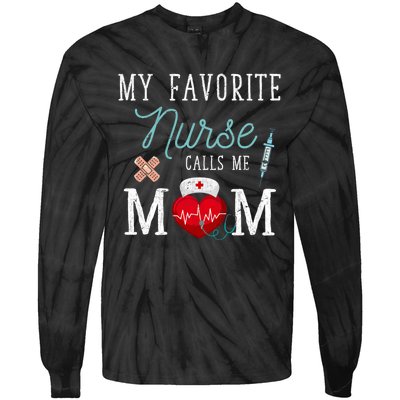 My Favorite Nurse Calls Me Mom Stethoscope Mother Nurse Tie-Dye Long Sleeve Shirt