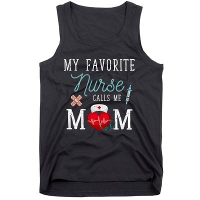 My Favorite Nurse Calls Me Mom Stethoscope Mother Nurse Tank Top