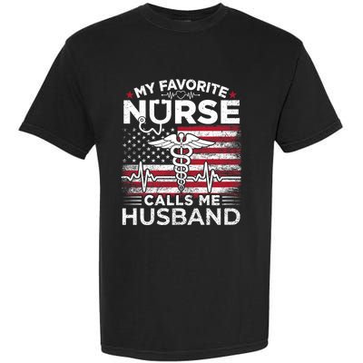 My Favorite Nurse Calls Me Husband Usa Flag Husband Garment-Dyed Heavyweight T-Shirt