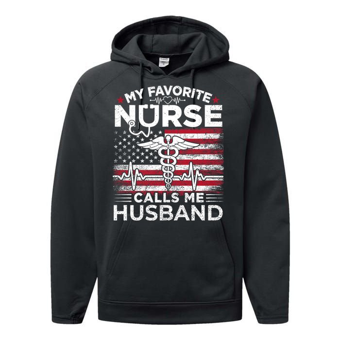 My Favorite Nurse Calls Me Husband Usa Flag Husband Performance Fleece Hoodie