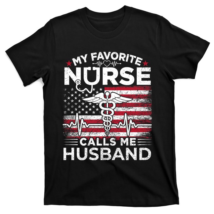 My Favorite Nurse Calls Me Husband Usa Flag Husband T-Shirt