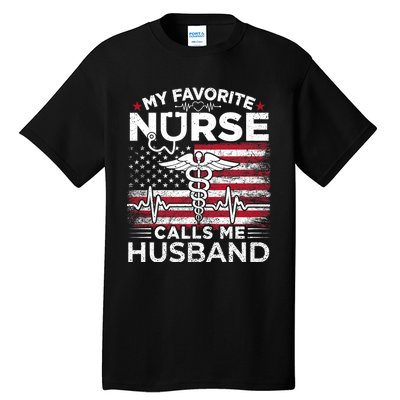 My Favorite Nurse Calls Me Husband Usa Flag Husband Tall T-Shirt