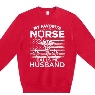 My Favorite Nurse Calls Me Husband Usa Flag Husband Premium Crewneck Sweatshirt