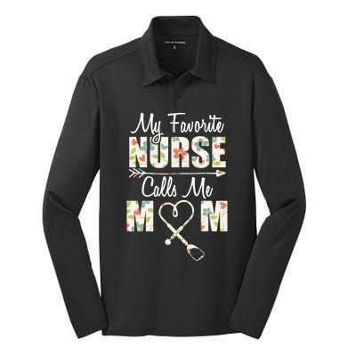 My Favorite Nurse Calls Me Mom Funny Nurse Mother Gift Silk Touch Performance Long Sleeve Polo