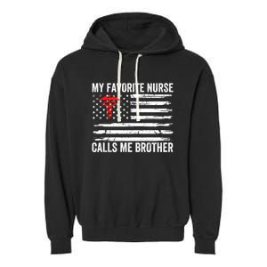 My Favorite Nurse Calls Me Brother American Flag Nurse Sis Gift Garment-Dyed Fleece Hoodie