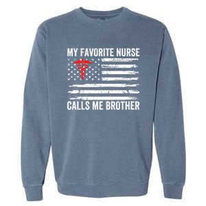 My Favorite Nurse Calls Me Brother American Flag Nurse Sis Gift Garment-Dyed Sweatshirt