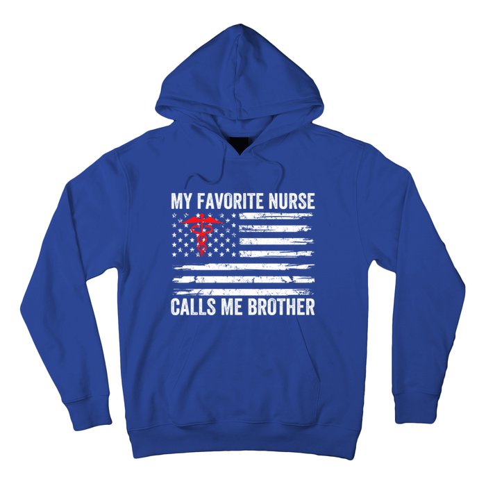 My Favorite Nurse Calls Me Brother American Flag Nurse Sis Gift Hoodie