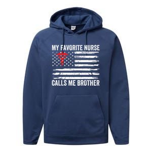 My Favorite Nurse Calls Me Brother American Flag Nurse Sis Gift Performance Fleece Hoodie