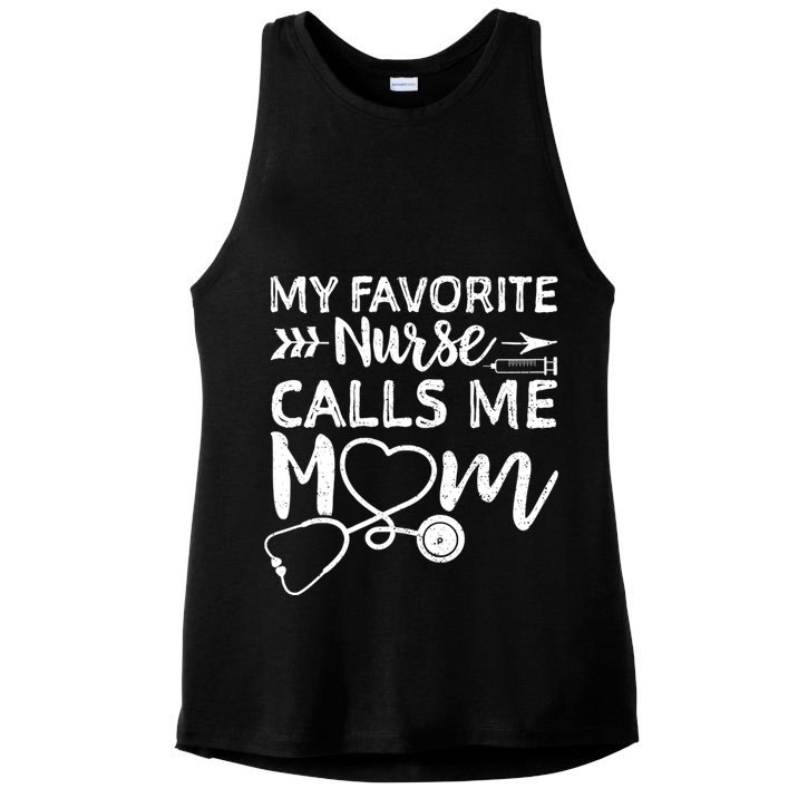 My Favorite Nurse Calls Me Mom Nursing Nurse Life Ladies PosiCharge Tri-Blend Wicking Tank