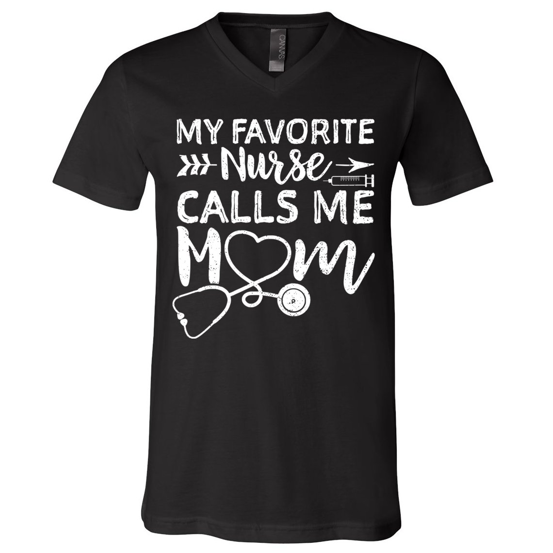 My Favorite Nurse Calls Me Mom Nursing Nurse Life V-Neck T-Shirt