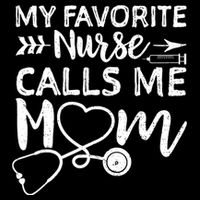 My Favorite Nurse Calls Me Mom Nursing Nurse Life Toddler Hoodie
