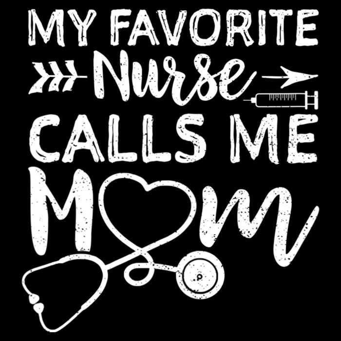 My Favorite Nurse Calls Me Mom Nursing Nurse Life Toddler Hoodie