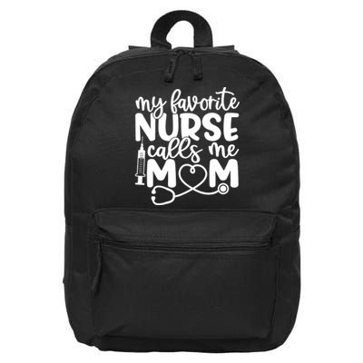 My Favorite Nurse Calls Me Mom 16 in Basic Backpack