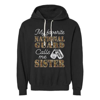 My Favorite National Guard Calls Me Sister Proud Army Sister Garment-Dyed Fleece Hoodie