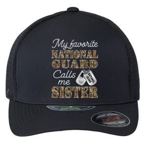 My Favorite National Guard Calls Me Sister Proud Army Sister Flexfit Unipanel Trucker Cap