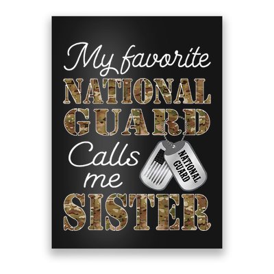 My Favorite National Guard Calls Me Sister Proud Army Sister Poster