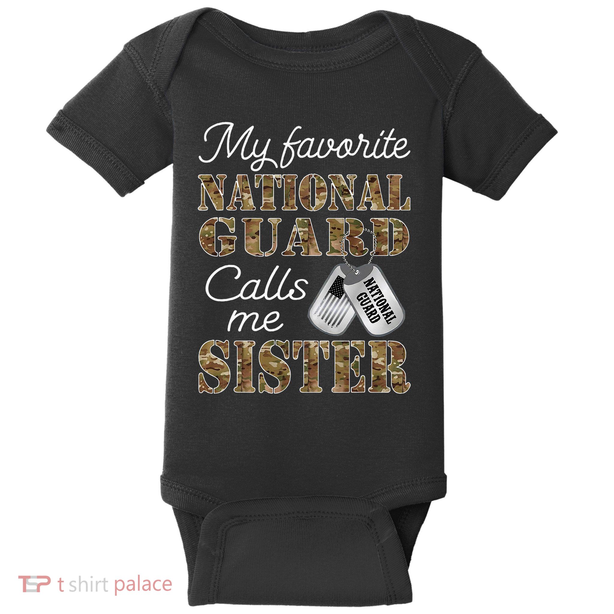 My Favorite National Guard Calls Me Sister Proud Army Sister Baby Bodysuit