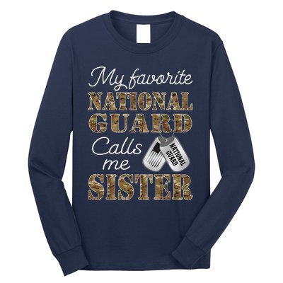 My Favorite National Guard Calls Me Sister Proud Army Sister Long Sleeve Shirt