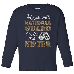 My Favorite National Guard Calls Me Sister Proud Army Sister Toddler Long Sleeve Shirt