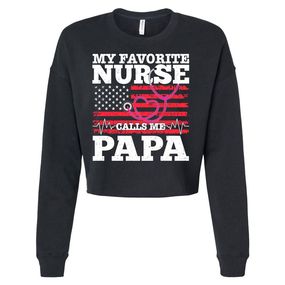 My Favorite Nurse Calls Me Papa Cropped Pullover Crew