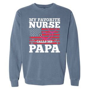 My Favorite Nurse Calls Me Papa Garment-Dyed Sweatshirt