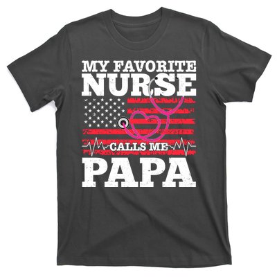 My Favorite Nurse Calls Me Papa T-Shirt