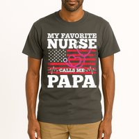 My Favorite Nurse Calls Me Papa Tall T-Shirt