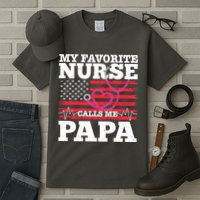 My Favorite Nurse Calls Me Papa Tall T-Shirt