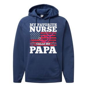 My Favorite Nurse Calls Me Papa Performance Fleece Hoodie