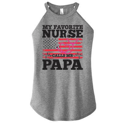 My Favorite Nurse Calls Me Papa Women’s Perfect Tri Rocker Tank