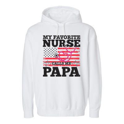 My Favorite Nurse Calls Me Papa Garment-Dyed Fleece Hoodie