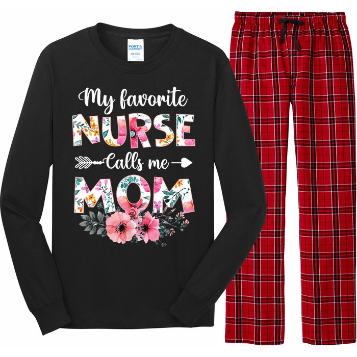 My Favorite Nurse Calls Me Mom Nursing Mom Floral Mothers Day Long Sleeve Pajama Set