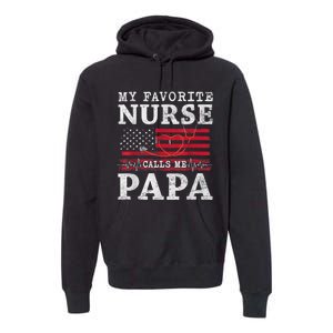 My Favorite Nurse Calls Me Papa Fathers Day Usa Flag Premium Hoodie