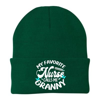 My Favorite Nurse Calls Me Granny Proud Nurse Appreciation Knit Cap Winter Beanie