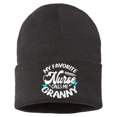 My Favorite Nurse Calls Me Granny Proud Nurse Appreciation Sustainable Knit Beanie