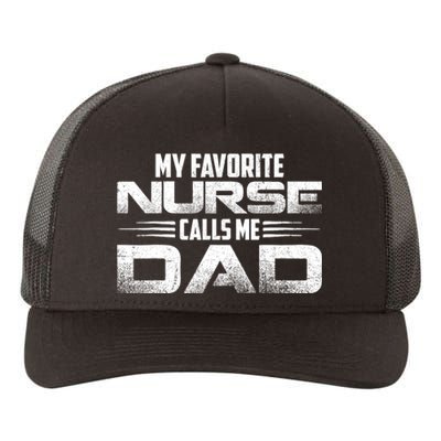 My Favorite Nurse Calls Me Dad Nursing Dad Yupoong Adult 5-Panel Trucker Hat