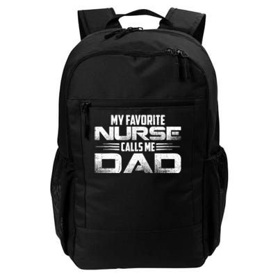 My Favorite Nurse Calls Me Dad Nursing Dad Daily Commute Backpack