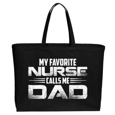 My Favorite Nurse Calls Me Dad Nursing Dad Cotton Canvas Jumbo Tote