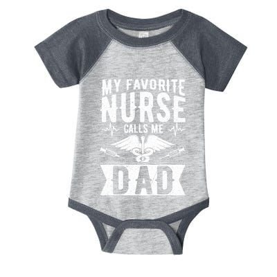 My Favorite Nurse Calls Me Dad Daughter Funny Fathers Day Infant Baby Jersey Bodysuit