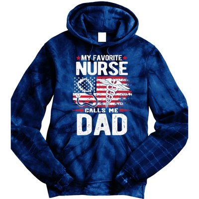 My Favorite Nurse Calls Me Dad Fathers Day Tie Dye Hoodie