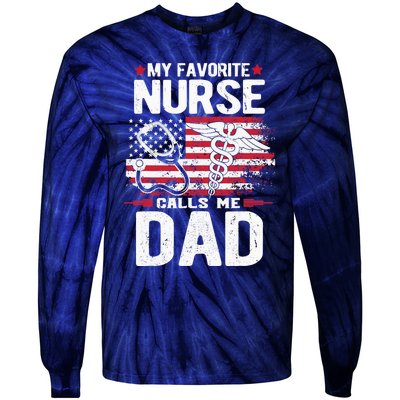 My Favorite Nurse Calls Me Dad Fathers Day Tie-Dye Long Sleeve Shirt